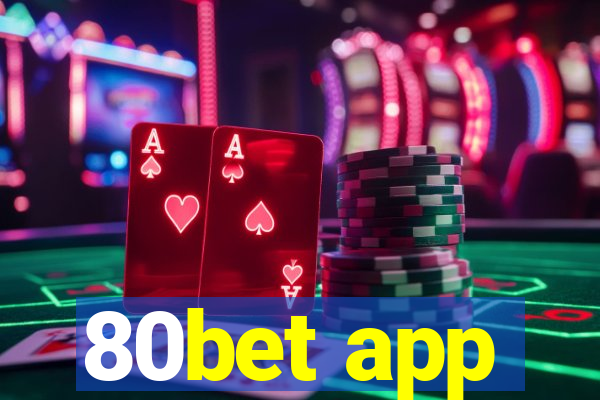 80bet app